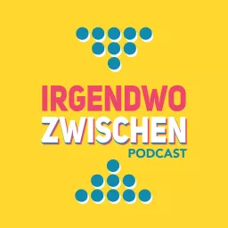 Irgendwozwischen Podcast artwork