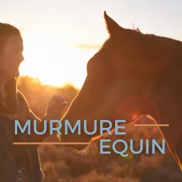 Murmure Equin Podcast artwork