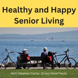 Healthy and Happy Senior Living Podcast artwork