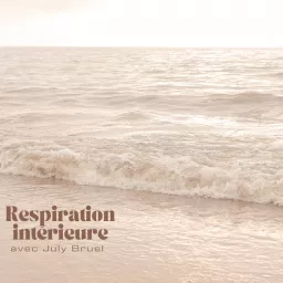 Respiration intérieure avec July Bruel