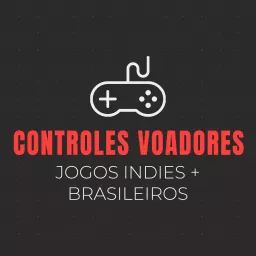 Controles Voadores Podcast artwork