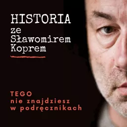 Historia ze Sławomirem Koprem