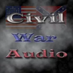 Civil War Audio Podcast artwork