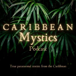 Caribbean Mystics Podcast artwork