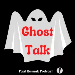 Ghost Talk Podcast artwork