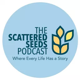 The Scattered Seeds Podcast artwork