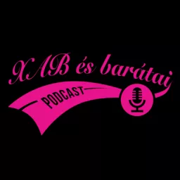 XaB és Barátai Gadgetcast Podcast artwork