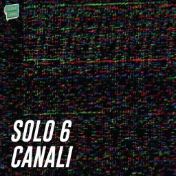 Solo 6 canali