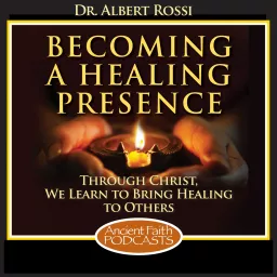 Becoming a Healing Presence Podcast artwork