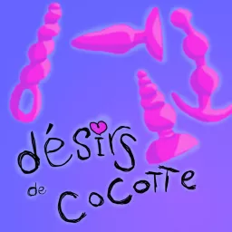 Désirs de Cocotte Podcast artwork