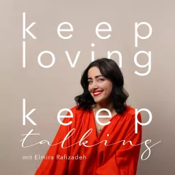 keep loving keep talking Podcast artwork