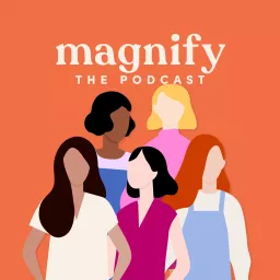 Magnify Podcast artwork