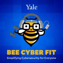 Bee Cyber Fit: Simplifying Cybersecurity for Everyone Podcast artwork