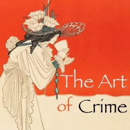 The Art of Crime Podcast artwork