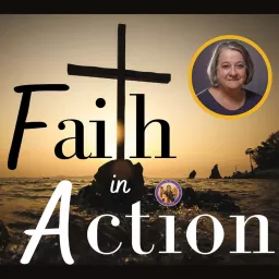 Faith In Action with Joanne Fox Podcast artwork