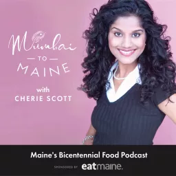 Mumbai to Maine: A Culinary Adventure! Podcast artwork
