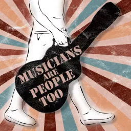 Musicians Are People Too