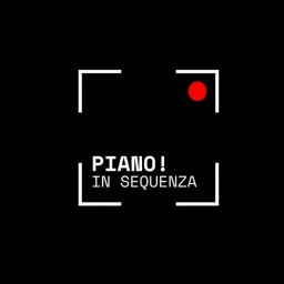 PIANO! IN SEQUENZA Podcast artwork