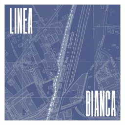 LINEA BIANCA Podcast artwork