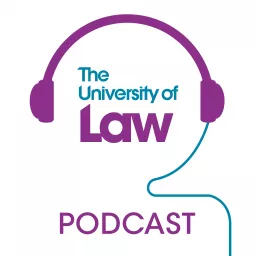 The University of Law Podcast artwork
