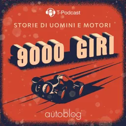 9000 Giri - Storie Di Uomini e Motori Podcast artwork