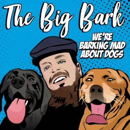 The Big Bark Dog podcast artwork