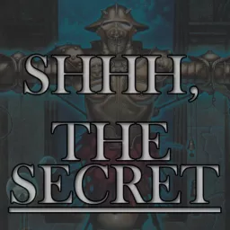 Shhh! The secret Podcast