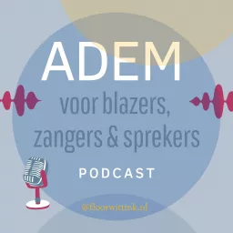 Adem voor blazers, zangers en sprekers Podcast artwork