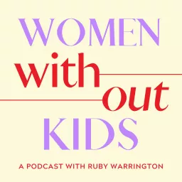 Women Without Kids Podcast artwork
