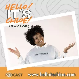 Hello! It’s Chloe! Podcast artwork