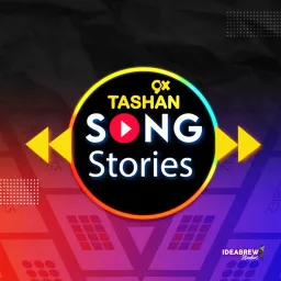 9x Tashan Song Stories Podcast artwork