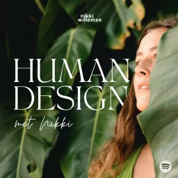 Human Design met Nikki Podcast artwork