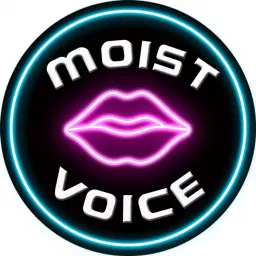 Moist Voice podcast artwork