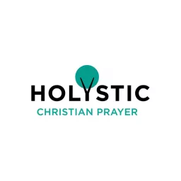 Holystic Christian Prayer Podcast artwork