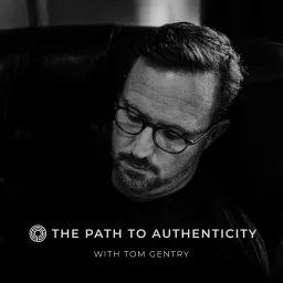 The Path to Authenticity Podcast artwork