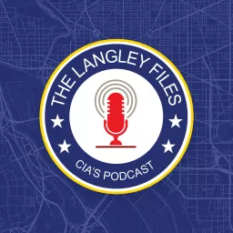 The Langley Files: CIA's Podcast artwork