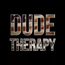 Dude Therapy Podcast artwork