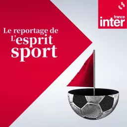 le reportage de l'esprit sport