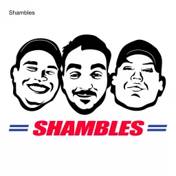 Shambles Podcast