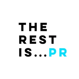 The Rest Is PR