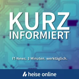 kurz informiert by heise online