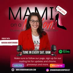 MAMI on a Mission Podcast - Mujeres Alcanzando Metas Imposibles artwork