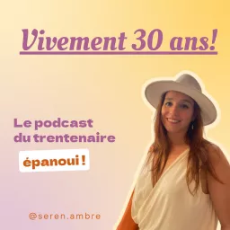 Vivement 30 ans! Podcast artwork