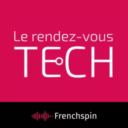 Le rendez-vous Tech Podcast artwork