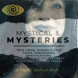 Mystical & Mysteries The Podcast artwork
