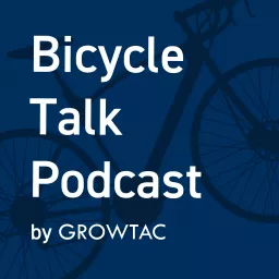 自転車トーク「グロータックのポッドキャスト」 Podcast artwork