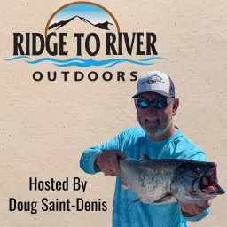 Ridge to River Outdoors Podcast artwork