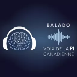 Voix de la PI canadienne Podcast artwork