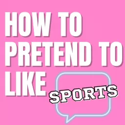 How To Pretend To Like Sports