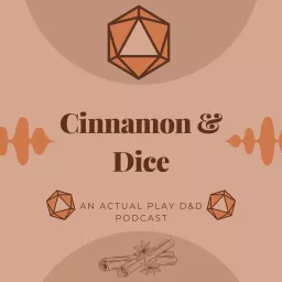 Cinnamon & Dice Podcast artwork